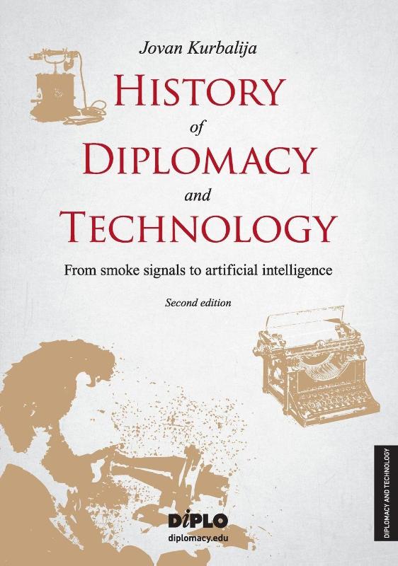 History of Diplomacy and Technology