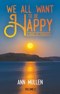 We All Want to Be Happy