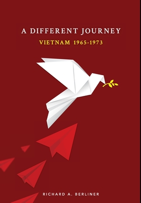 A Different Journey: Vietnam 1965-1973