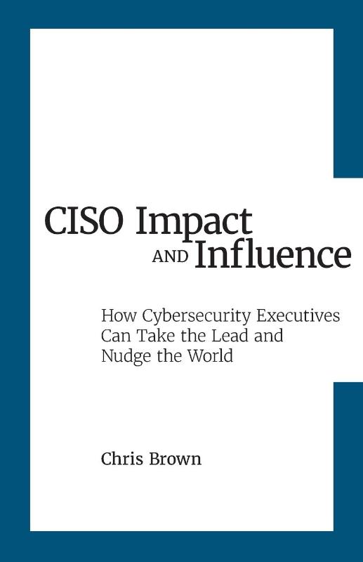 CISO Impact and Influence